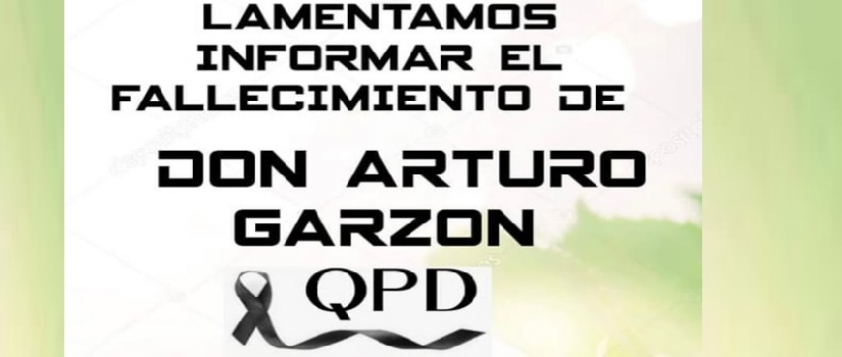Mensaje de condolencias por el fallecimiento del Se&ntilde;or ARTURO GARZ&Oacute;N