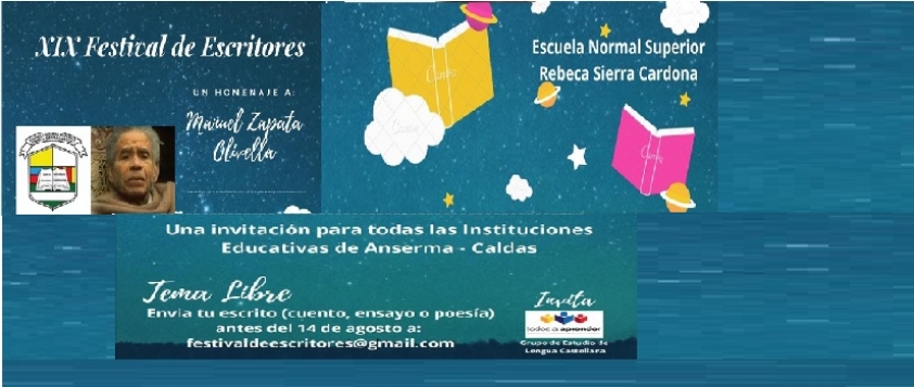 La Escuela Normal Superior Rebeca Sierra Cardona del municipio de Anserma Caldas, en el marco del XIX Festival de Escritores, rinde homenaje a uno de los escritores m&aacute;s importante de nuestro pa&iacute;s, Manuel Zapata Olivella y abre convocatoria