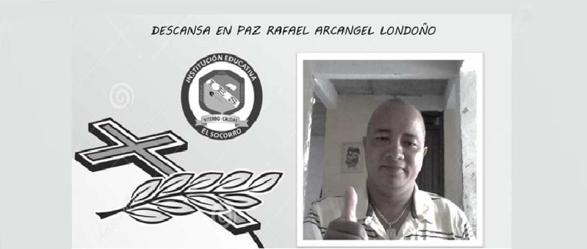 Mensaje de condolencias por el fallecimiento del docente RAFAEL ARC&Aacute;NGEL LONDO&Ntilde;O