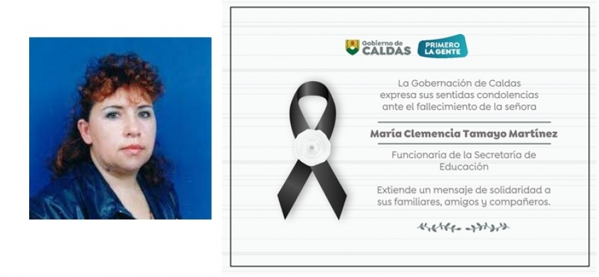 Mensaje de condolencias por el fallecimiento de MAR&Iacute;A CLEMENCIA TAMAYO MART&Iacute;NEZ